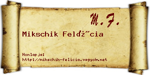 Mikschik Felícia névjegykártya